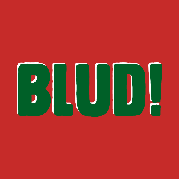 Blud! by flinter89