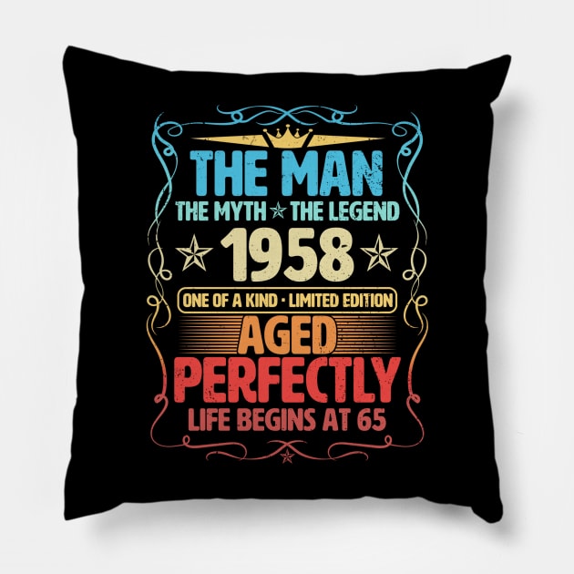 The Man 1958 Aged Perfectly Life Begins At 65th Birthday Pillow by Foshaylavona.Artwork