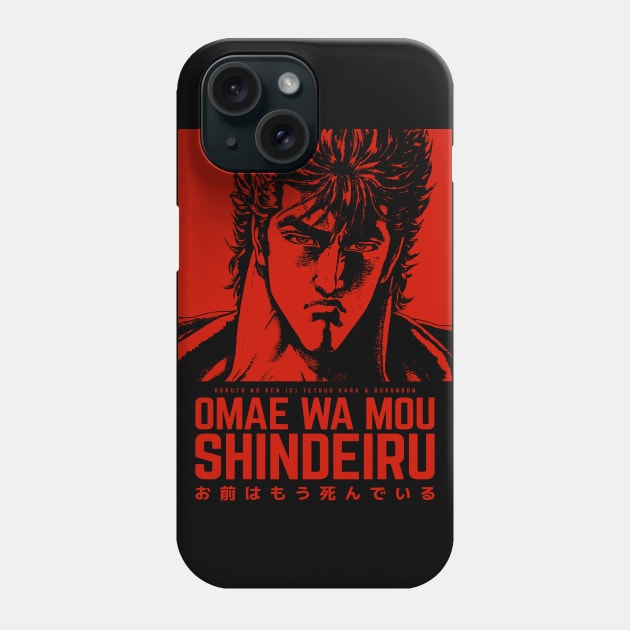 GAROU! - Kenshiro Quote Phone Case by GAROU