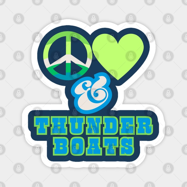 Peace, Love & Thunderboats  - Pacific Northwest Retro Pop Electric Green Style Magnet by SwagOMart