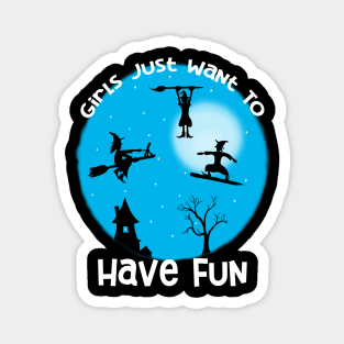 Girls Just Want to Have Fun Artist Magnet