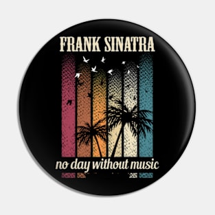 FRANCIS ALBERT SINATRA BAND Pin