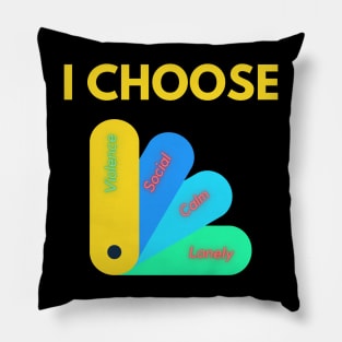 I Choose Violence Pillow