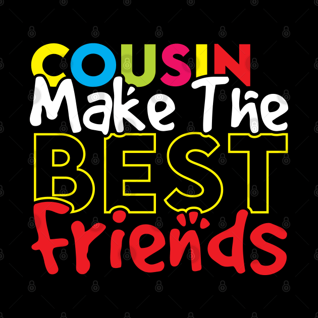 Funny Cousin Best Friend Quotes Cousin Friendship Quotes for Cousin Birthday by Monster Skizveuo