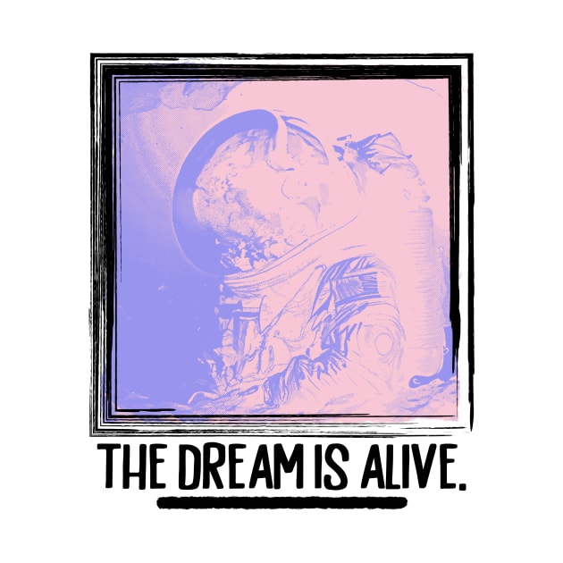 The Dream Is Alive by TapABCD