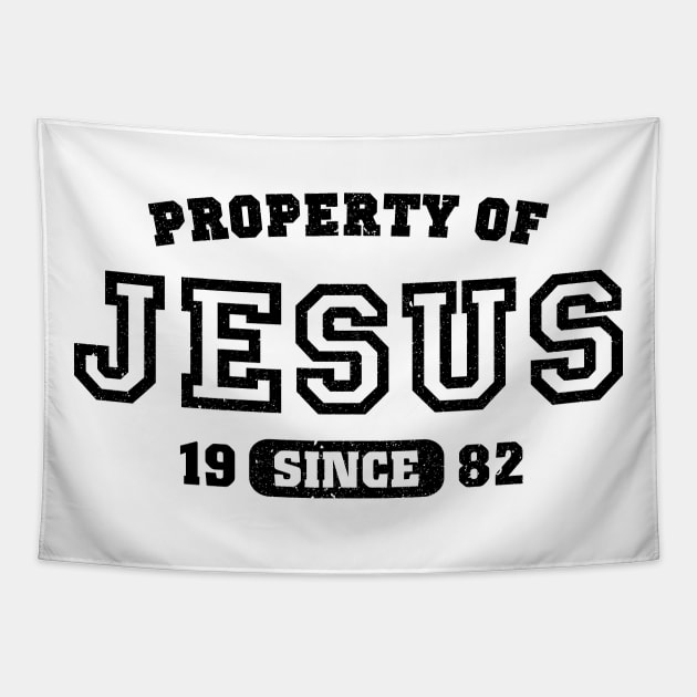 Property of Jesus since 1982 Tapestry by CamcoGraphics