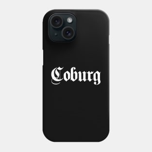 Coburg written with gothic font Phone Case