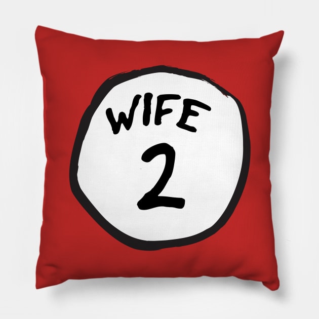 Wife 2 Pillow by old_school_designs