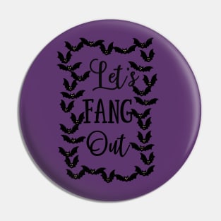 Let's Fang Out Bat Frame Design Pin