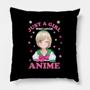 Just A Girl Who Loves Anime Pillow