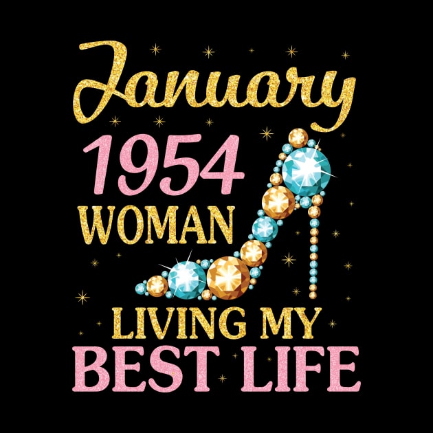 January 1954 Woman Living My Best Life Happy Birthday 67 Years To Me Nana Mommy Aunt Sister Wife by Cowan79