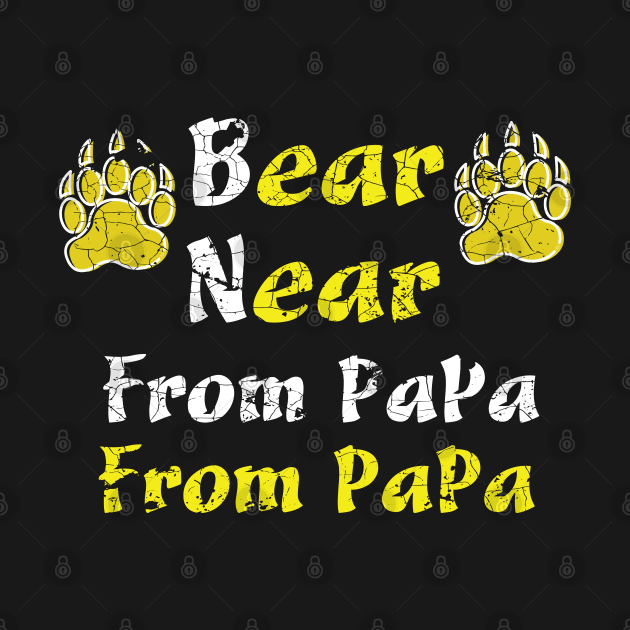 Funny Bear PaPa Gift Idea - Fresh tees Papa Bear T-Shirts by WassilArt