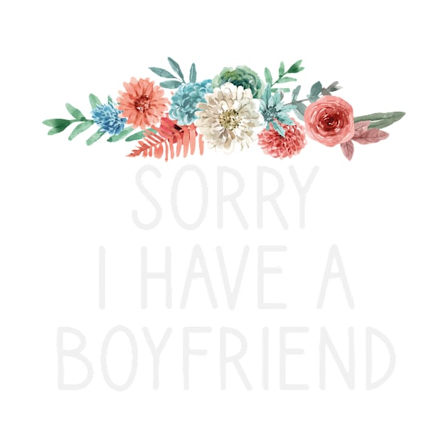 Sorry I have a boyfriend by First look