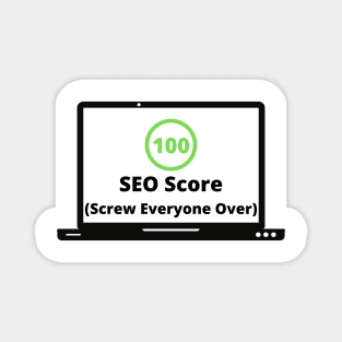 Funny SEO score design Magnet