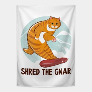 Shred the gnar Tapestry