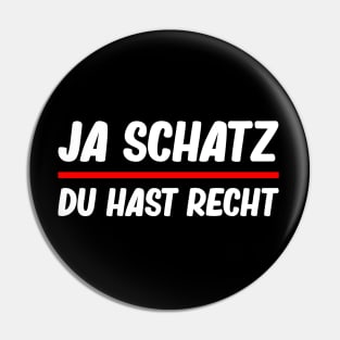 Ja Schatz Du Hast Recht I Versöhnung, Harmonie Sprüche Pin