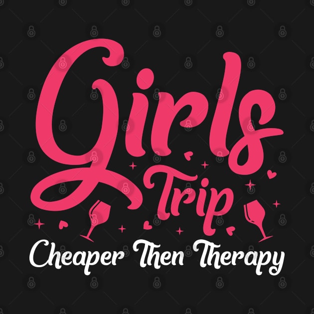 girls trip cheaper then therapy by Riyadkhandaker