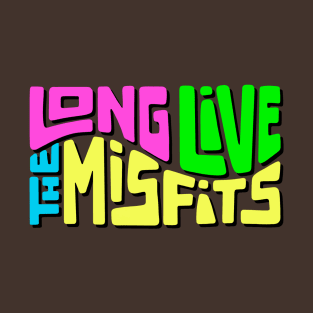 Long Live The Misfits Word Art T-Shirt