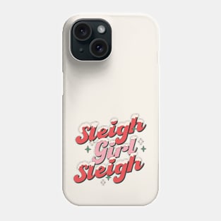 Sleigh Girl Sleigh Phone Case