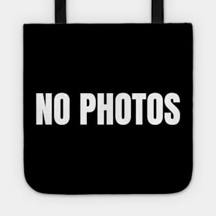 No Photos Tote