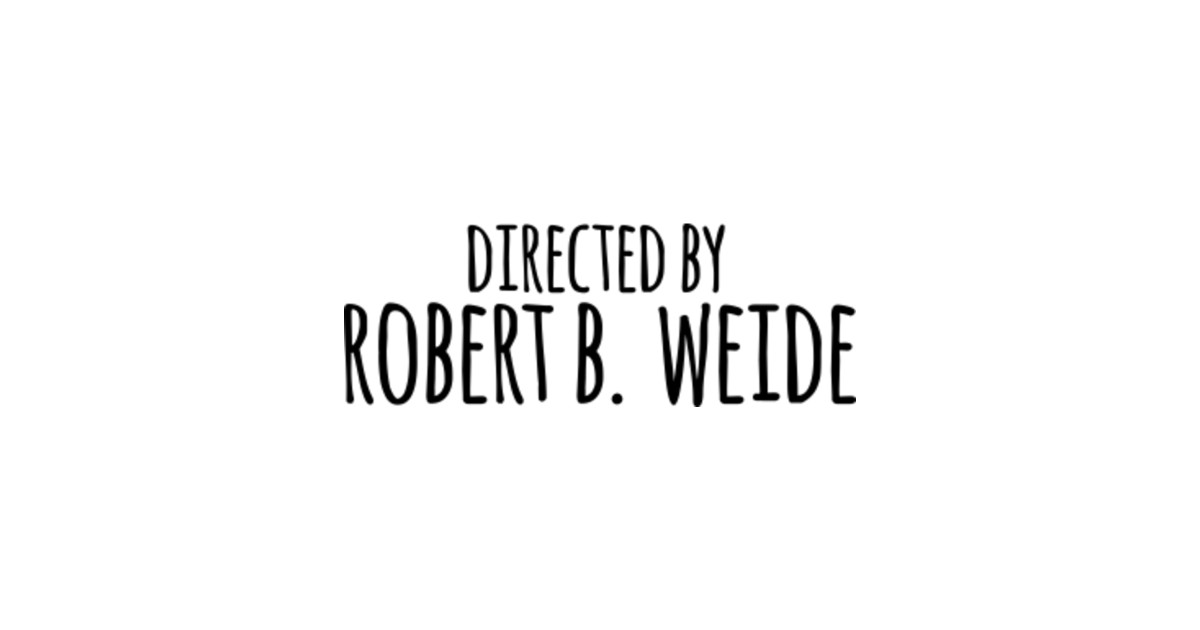 Обои directed by robert b