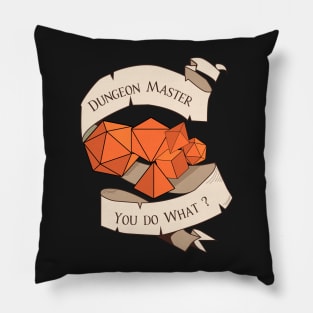 Games Master - You Do What? - Tabletop RPG Inspired Graphic - Role Playing Game Pillow