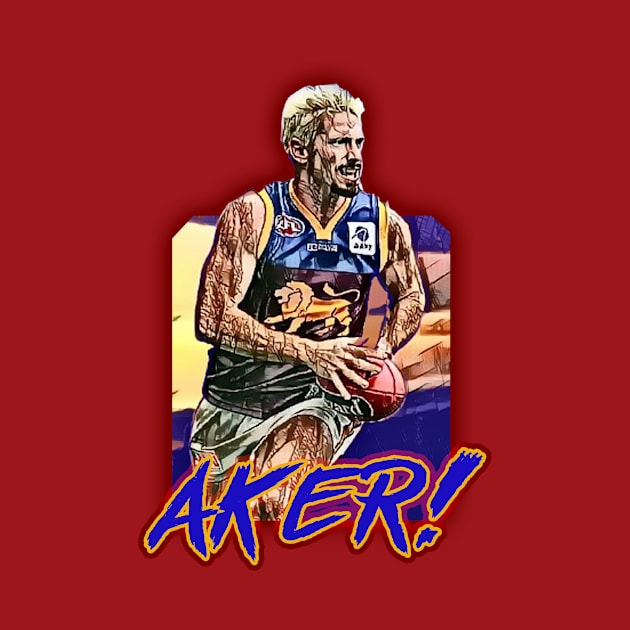 Brisbane Lions - Jason Akermanis - AKER! by OG Ballers