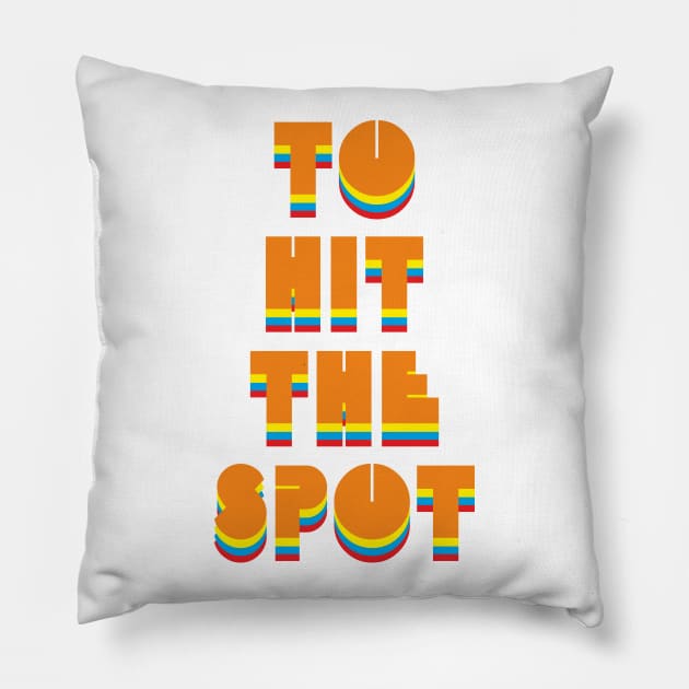 To hit the spot Pillow by Magnit-pro 