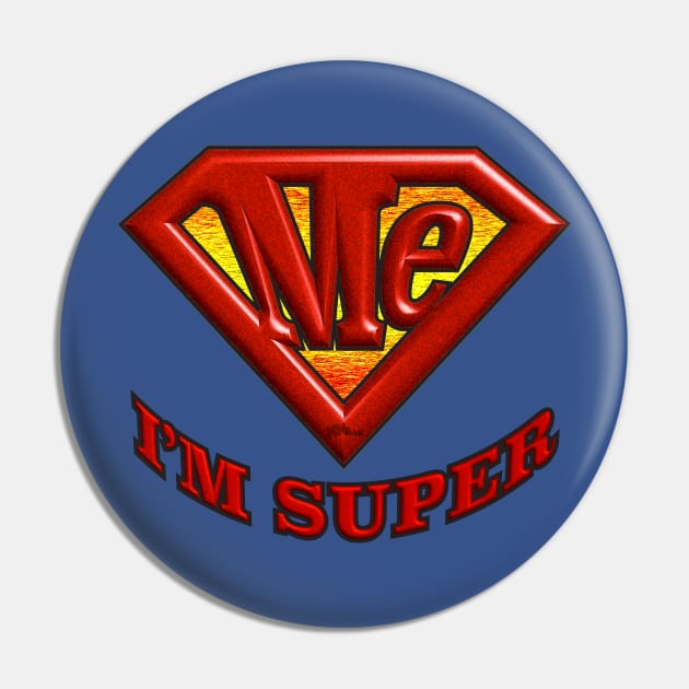 I'm Super Pin by NN Tease