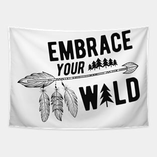 Camping - Embrace your wild Tapestry