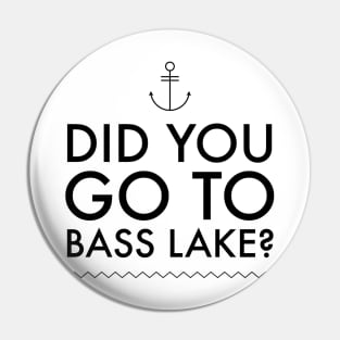 Did you go to Bass Lake? Pin