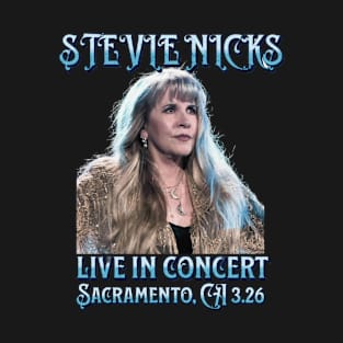 STEVIE LIVE IN SACRAMENTO CONCERT NICKS FAN INSPIRED FLEETWOOD MAC MERCH T-Shirt