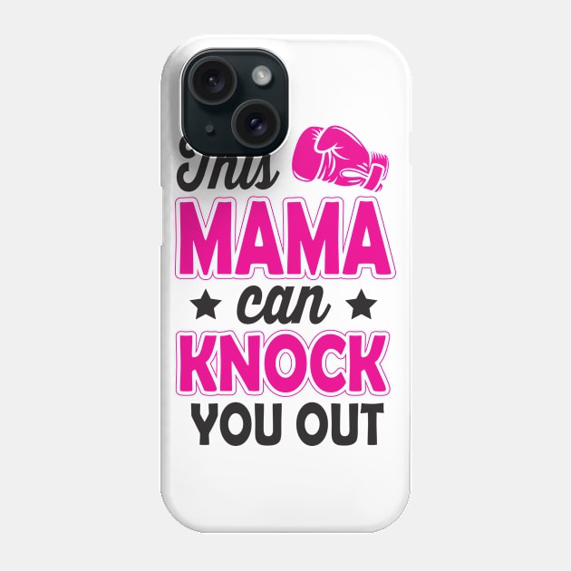 This mama can knock you out Phone Case by nektarinchen