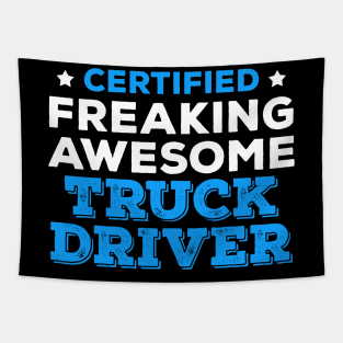 Certified Freaking Awesome Truck Driver Tapestry