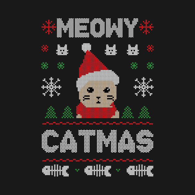 Discover Meowy Catmas Ugly Christmas Sweater - Meowy Catmas - T-Shirt