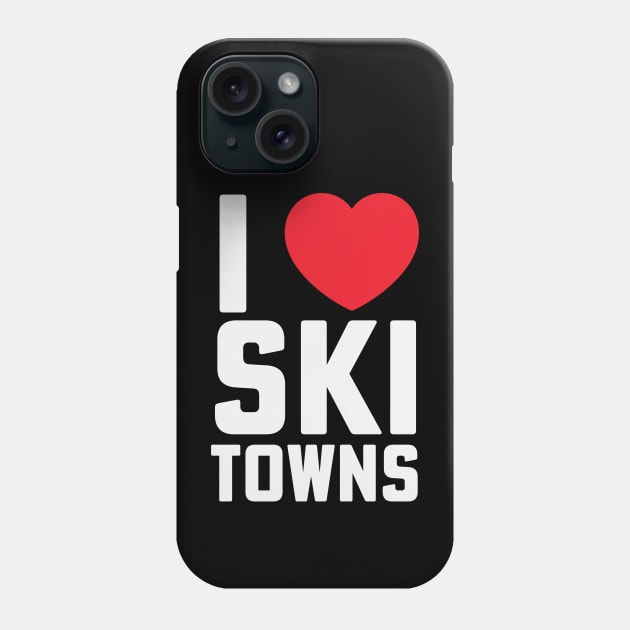 I Heart Ski Towns Park City Lake Placid Jackson Hole Phone Case by PodDesignShop