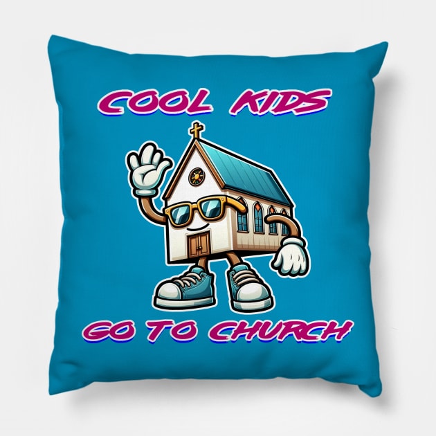 Chic Church Vibes - Cool Kids go to Church Pillow by Reformed Fire