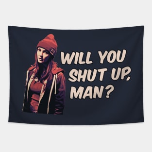 Wynonna Earp - Will you shut up, man? Nicole Haught Tapestry