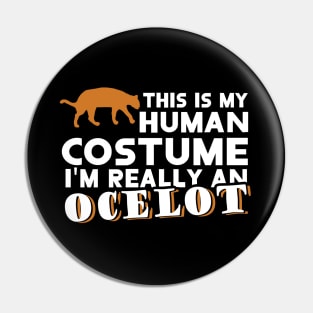 Human costume ocelot cool cat fan saying Pin