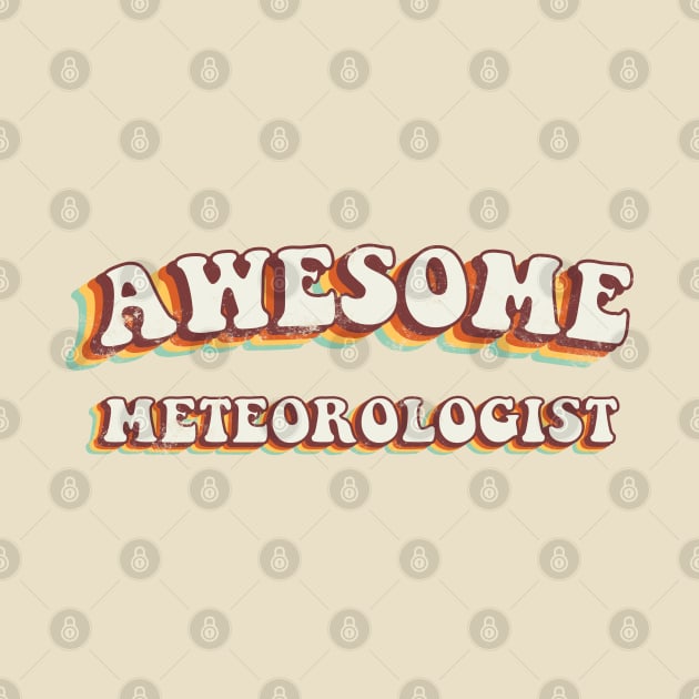 Awesome Meteorologist - Groovy Retro 70s Style by LuneFolk