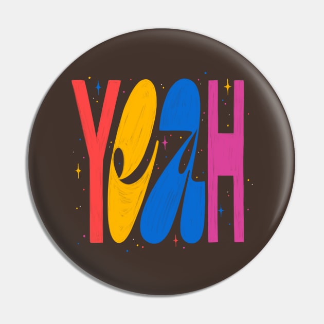 Yeah Pin by MelCerri