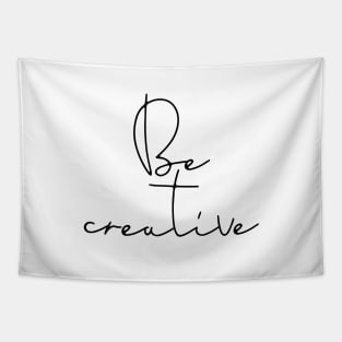 Be creative Tapestry