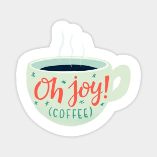 Oh, Joy! Coffee Magnet