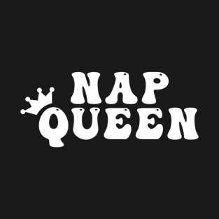 NAP QUEEN T-Shirt