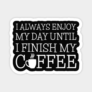 FUNNY COFFEE QUOTES Magnet