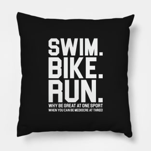 Swim. Bike. Run. Pillow