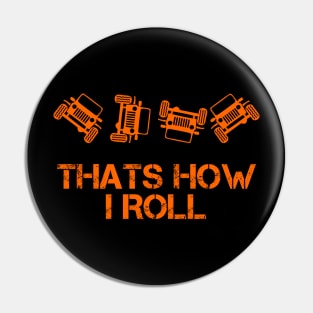 Jeep Thats How I Roll Pin