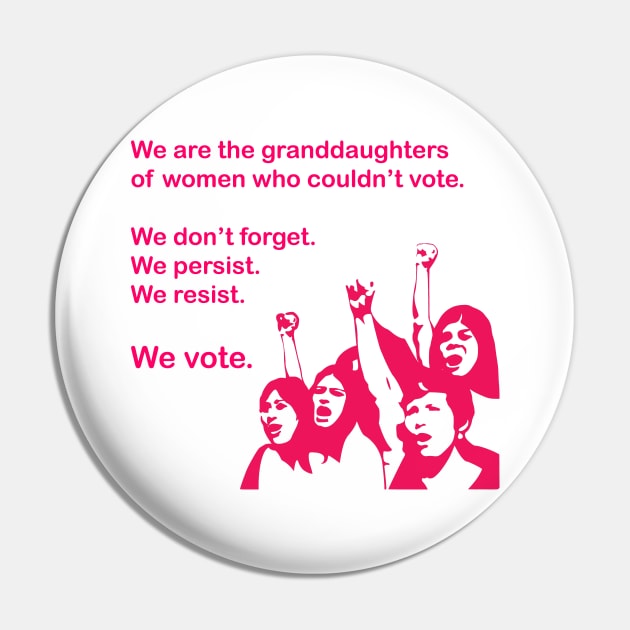 Granddaughters who Vote Pin by candhdesigns