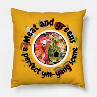 Meat and greens a perfect yin-yang scene Pillow