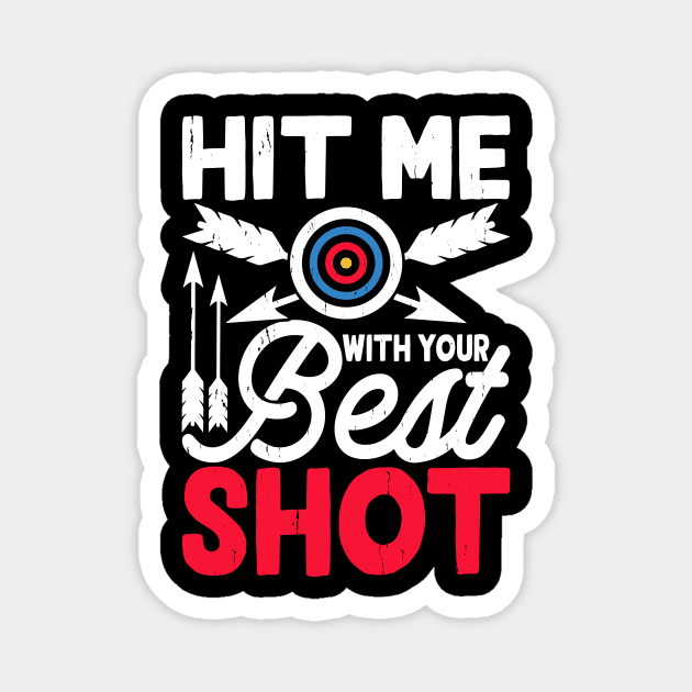 Hit Me With Your Best Shot Magnet by Teresa's Store 1